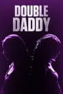 Double Daddy