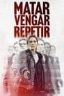 Matar Vengar Repetir