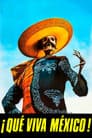 ¡Que viva México!