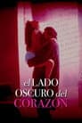 El Lado Oscuro del Corazón