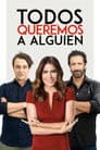 Todos Queremos a Alguien