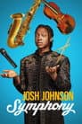 Josh Johnson: Symphony